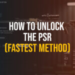 How to unlock the PSR (Fastest Method)