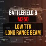 battlefield 6 m250 low ttk long range beam